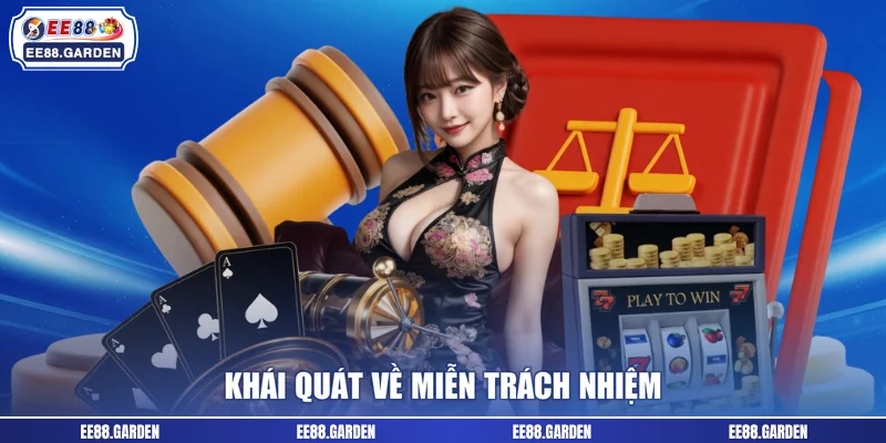 Khái quát về miễn trách nhiệm