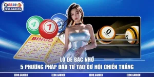 Lô Đề Bạc Nhớ - 5 Phương Pháp Đầu Tư Tạo Cơ Hội Chiến Thắng