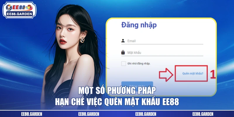 Một số phương pháp hạn chế việc quên mật khẩu EE88